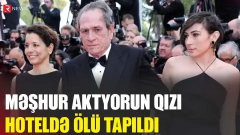 Məşhur aktyorun qızı hoteldə ölü tapıldı - RTV