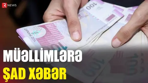 Müəllimlərə ŞAD XƏBƏR: Maaşları bu qədər artırılacaq - RTV