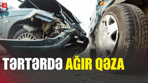 Tərtərdə ağır qəza - RTV