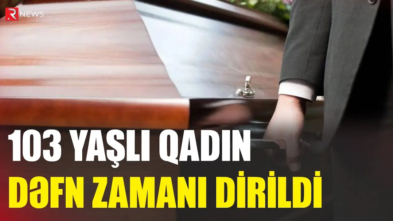103 yaşlı qadın dəfn zamanı dirildi - Həm də ad günündə - RTV
